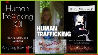An Uncivilized Discussion with Dr. Amy Joy: Human Trafficking 101