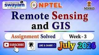 Remote Sensing and GIS Week 3 Assignment Answers#NPTELASSIGNMENTS#RemoteSensingandGIS#July2026#Week3