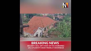 📽️ Security seal off home of murdered UCU students' dean