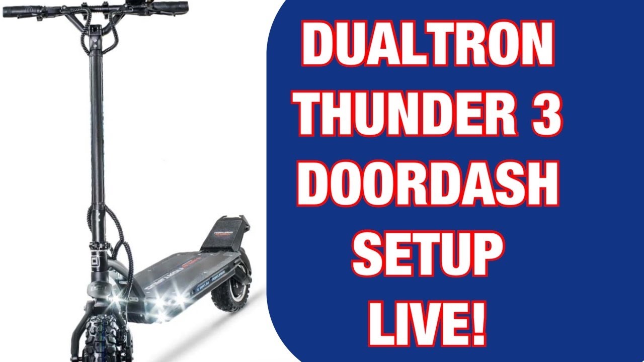 Dualtron Thunder 3 Doordash setup followed by any topic any question