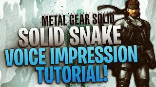 Famous Solid Snake Voice Impression Tutorial! Profile