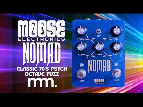 MusicMaker Presents - MOOSE ELECTRONICS NOMAD FUZZ OCTAVE @MooseElectronics