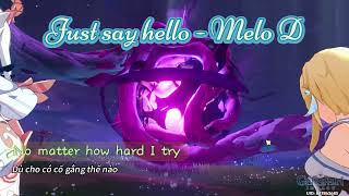 Just Say Hello - Melo D Edit