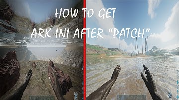 How to get a ark ini AFTER PATCH