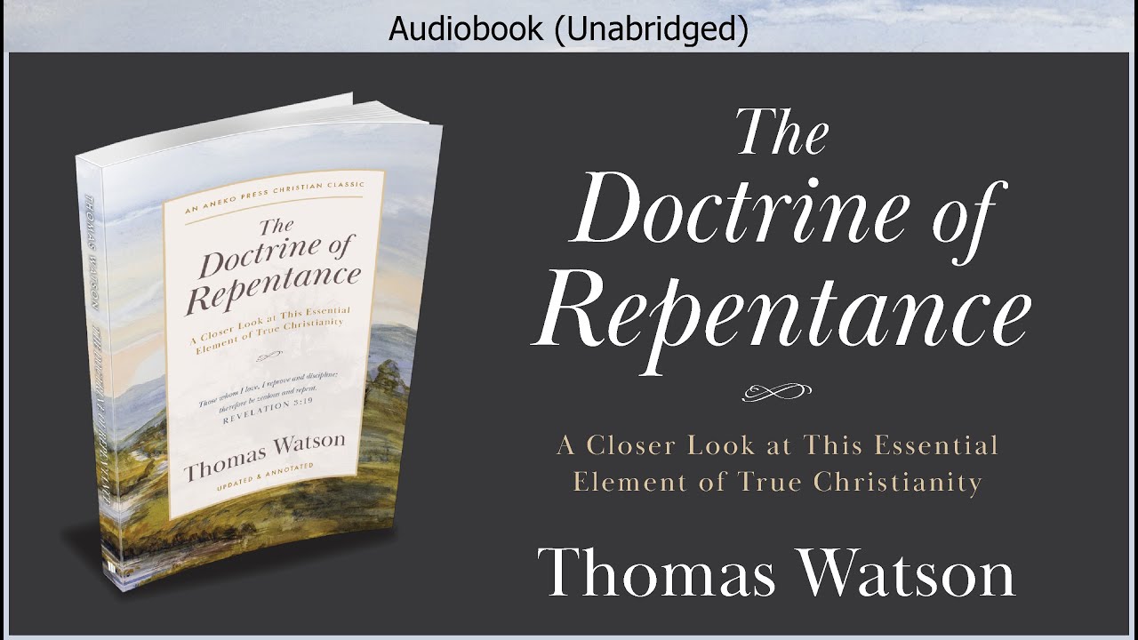 The Doctrine of Repentance | Thomas Watson | Christian Audiobook