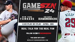 GameSZN Live: New York Yankees @ Arizona Diamondbacks - Rodon vs. Kelly -