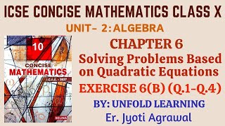 ICSE CONCISE MATHEMATICS CLASS 10 | 6. Solving problems ( Based on Quadratic Equations ) | Ex 6(B)