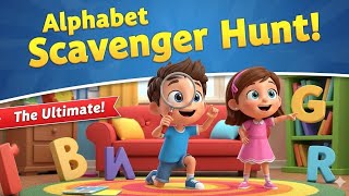 The Ultimate Alphabet Scavenger Hunt!