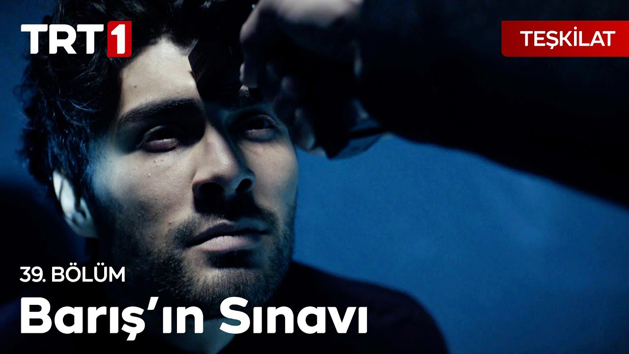Barış, Tövbekar'ın Sınavından Geçebildi Mi? - Teşkilat 39. Bölüm