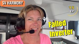 Victron Inverter Failure Sailing to Clinton Connecticut and Warwick Rhode Island SV Harmony