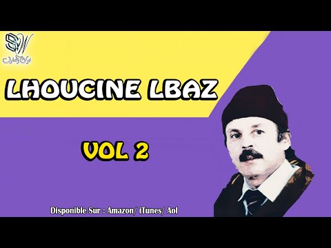 TÉLÉCHARGER LHOUSSIN LBAZ MP3 GRATUIT LHOUSSIN GRATUIT MP3 TÉLÉCHARGER LBAZ
