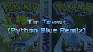 Pokemon GSC - Tin Tower (Python Blue Remix)