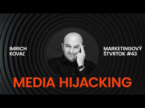 Media Hijacking | Imrich Kovaľ | Merineo