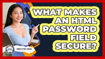 What Makes An HTML Password Field Secure? - Simple HTML Studio
