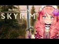 【Skyrim】 HEY YOU, YOU'RE FINALLY AWAKE - Exploring My Favourite Game EVER 💕【VAllure】
