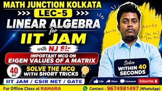 Linear Algebra | IIT JAM |CSIR NET I MCQ on Eigen Values | Short Tricks | solve within 50 seconds