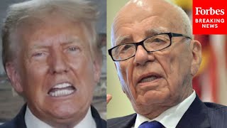 NEW: Trump Furiously Attacks Rupert Murdoch As 'Globalist', Lambasts Fox News
