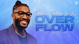 Theres Order To The Overflow Livin In The Overflow Part 3 Michael Todd