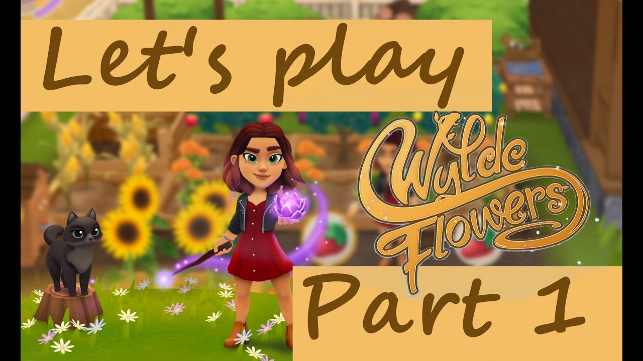 Lets Play Wylde Flowers Part 1: Neuanfang in Fairhaven🪻