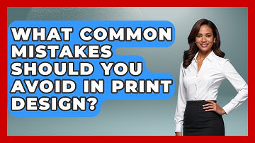 What Common Mistakes Should You Avoid in Print Design? | Graphic Design Nerd