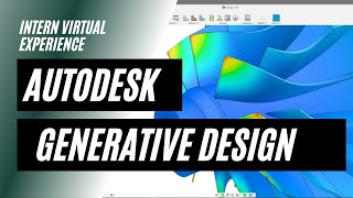 Autodesk Generative Design | Virtual Intern Seminar 2021 | The Center