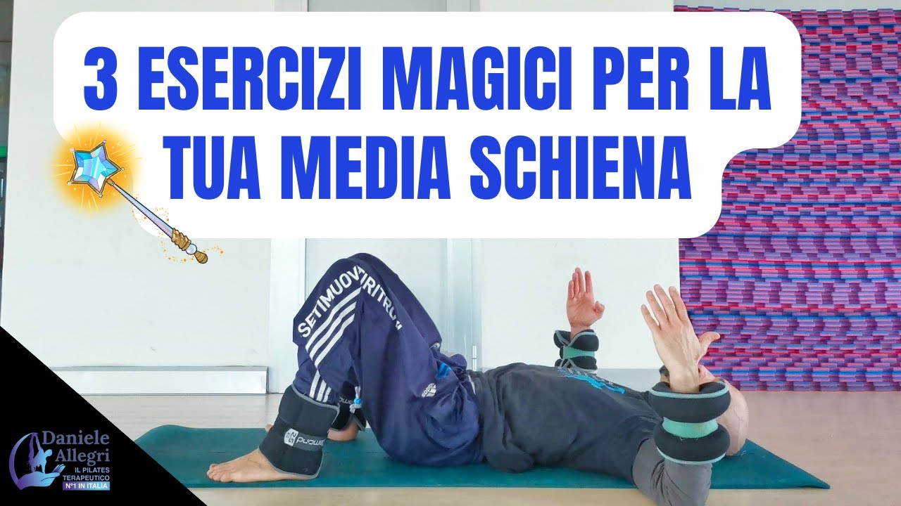 3 ESERCIZI MAGICI PER LA TUA MEDIA SCHIENA