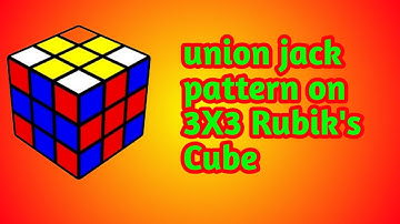 How to make  Union Jack Pattern in 3X3 Rubik