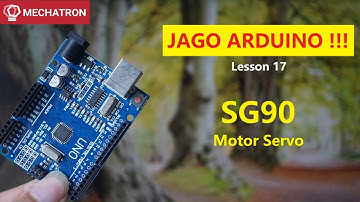 JAGO ARDUINO !!! Motor Servo SG90 || Lesson 17