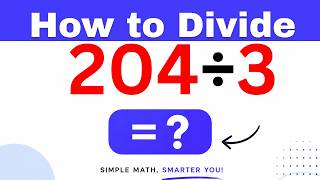 204÷3  Divide 204 by 3 - Long division Method