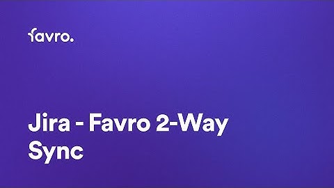 Three Practical Use Cases Jira - Favro 2-Way Sync