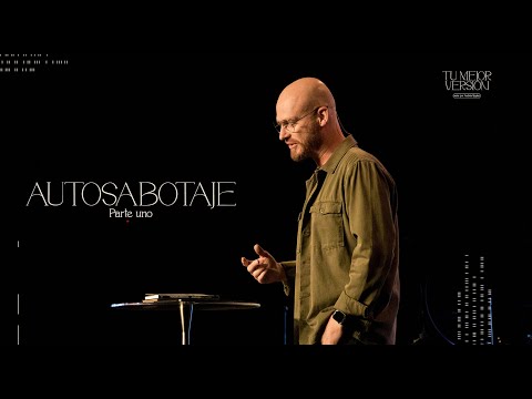 Andrés Spyker | Autosabotaje | Tu mejor versión