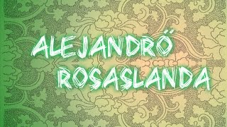 Alejandrö Rosaslanda - Te regalo mi corazón ( I give you my heart )