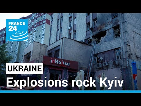 War in Ukraine: Explosions rock Kyiv after new air-raid warning • FRANCE 24 English