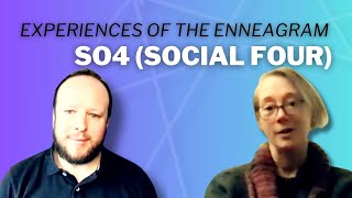 Experiences Of The Enneagram: Social Four