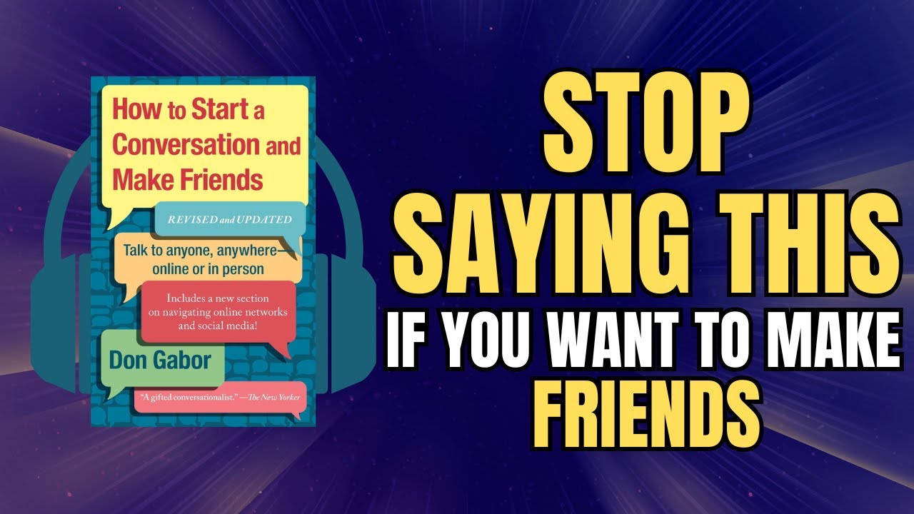 How To Start A Conversation And Make Friends by Don Gabor | Audio Book ...