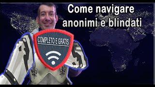 Come navigare anonimi e blindati software gratis e completo senza limiti screenshot 3