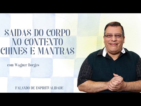 WAGNER BORGES: OUT-OF-BODY EXPERIENCES IN THE CHINESE CONTEXT AND MANTRAS | FAROL PROJECT |