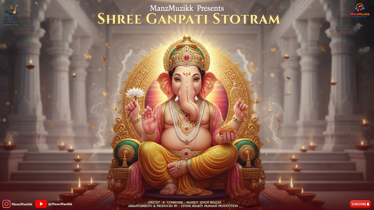 Shree Ganpati Stotram | Remove Obstacles & Attract Prosperity | Vighnaharta Mantra | ManzMuzikk