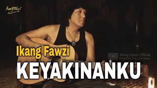 KEYAKINANKU - Ikang Fawzi