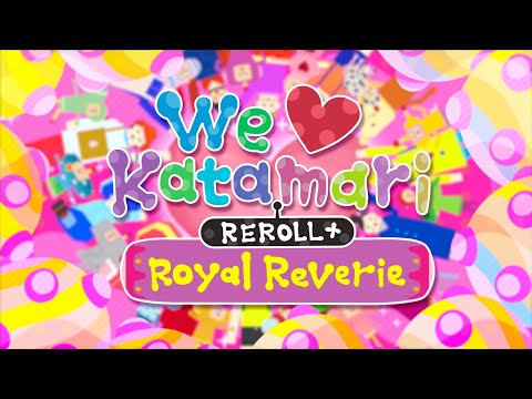 [IT] We Love Katamari REROLL+ Royal Reverie | Launch Trailer