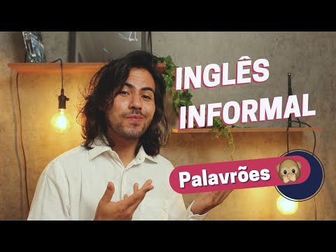 INGLÊS INFORMAL com EUPHORIA: PALAVRÕES