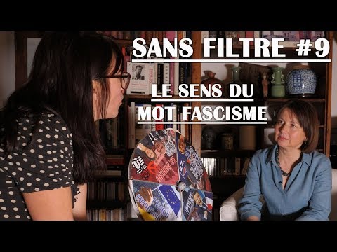 THE MEANING OF THE WORD FASCISM - NO FILTER #9