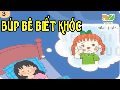 Video Kể chuyện: BÚP BÊ BIẾT KHÓC | Tuần 13 Tiếng Việt Lớp 2... - youtube
