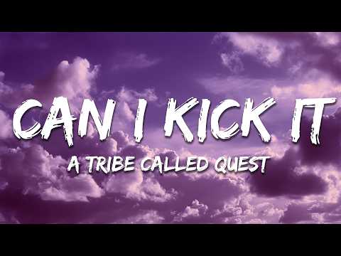 A Tribe Called Quest - Can I Kick It (Lyrics) - YouTube