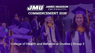 JMU Commencement 2026 - College of Health and Behavioral Studies | Group 2