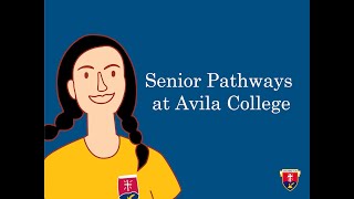 Senior Pathways at Avila College - 2023
