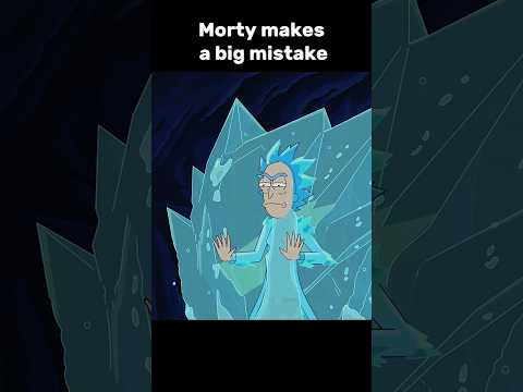 Morty makes a big mistake #shorts