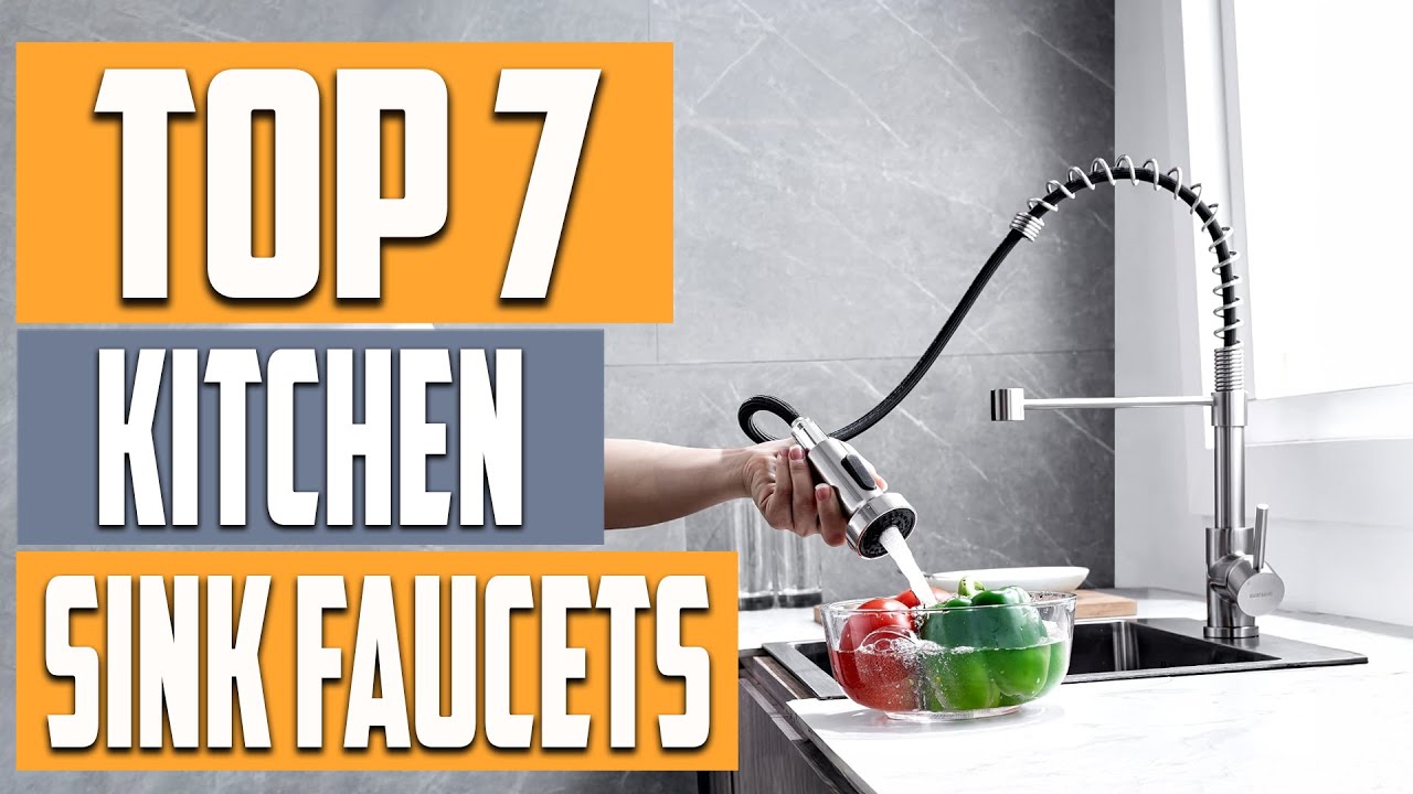 Top 7 Kitchen Sink Faucets: Enhance Your Cooking Space - YouTube