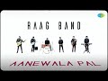Aanewala Pal Janewala Hai | Old Hindi Song | Pratap | Raag Band  | Saregama Recreations