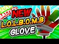 New LOLBOMB Glove🧨(Something next week?) - Slap Battles Roblox